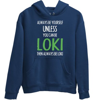 Always Be Loki Blue Hoodie