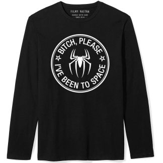 Bitch Please! I have been to Space Spiderman Full Sleeve T-Shirt