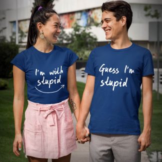 Guess I'm Stupid Couple T-Shirt