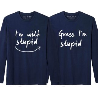 Guess I’m Stupid Couple Full Sleeve T-Shirt