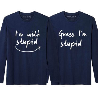 Guess I’m Stupid Couple Full Sleeve T-Shirt