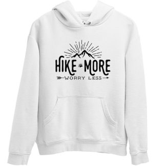 Hike More, Worry Less Hoodie