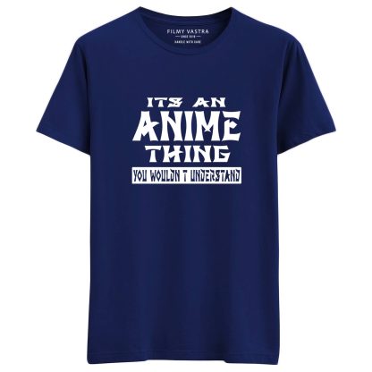 It's An Anime Things Blue T-Shirt