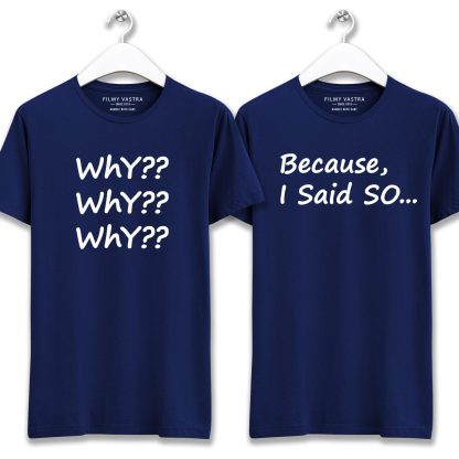 Why Because I Said So Blue Couple T-Shirt - Image 2