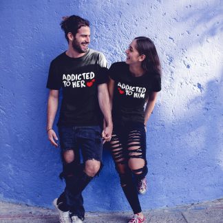 Addicted to Her & Him Couple T-Shirt