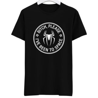 Bitch Please! I have been to Space Spiderman T-Shirt