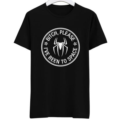 Bitch Please! I have been to Space Spiderman T-Shirt
