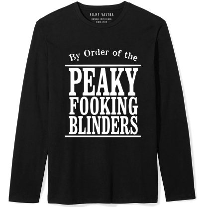 The Peaky FOOKING Blinders Full Sleeve T-Shirt