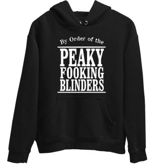The Peaky FOOKING Blinders Hoodie