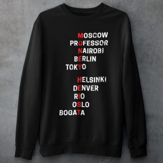 Character Names ‘Money Heist’ Sweatshirt