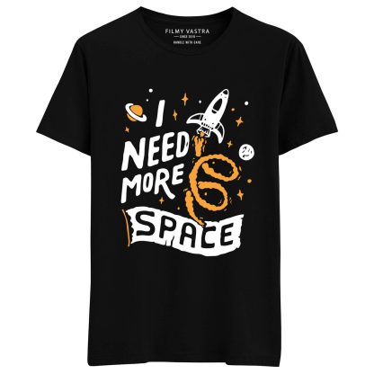 I need more Space T-Shirt