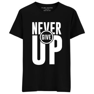 Never Give Up T-Shirt