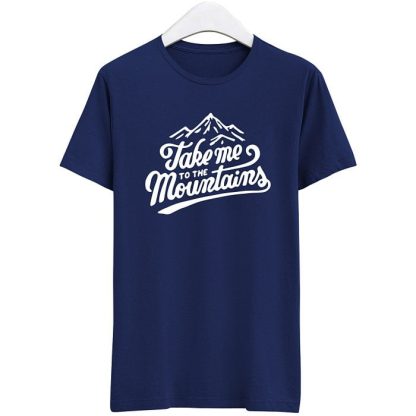 Take me to the Mountains T-Shirt